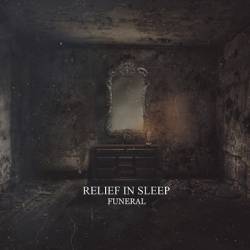 Relief In Sleep : Funeral